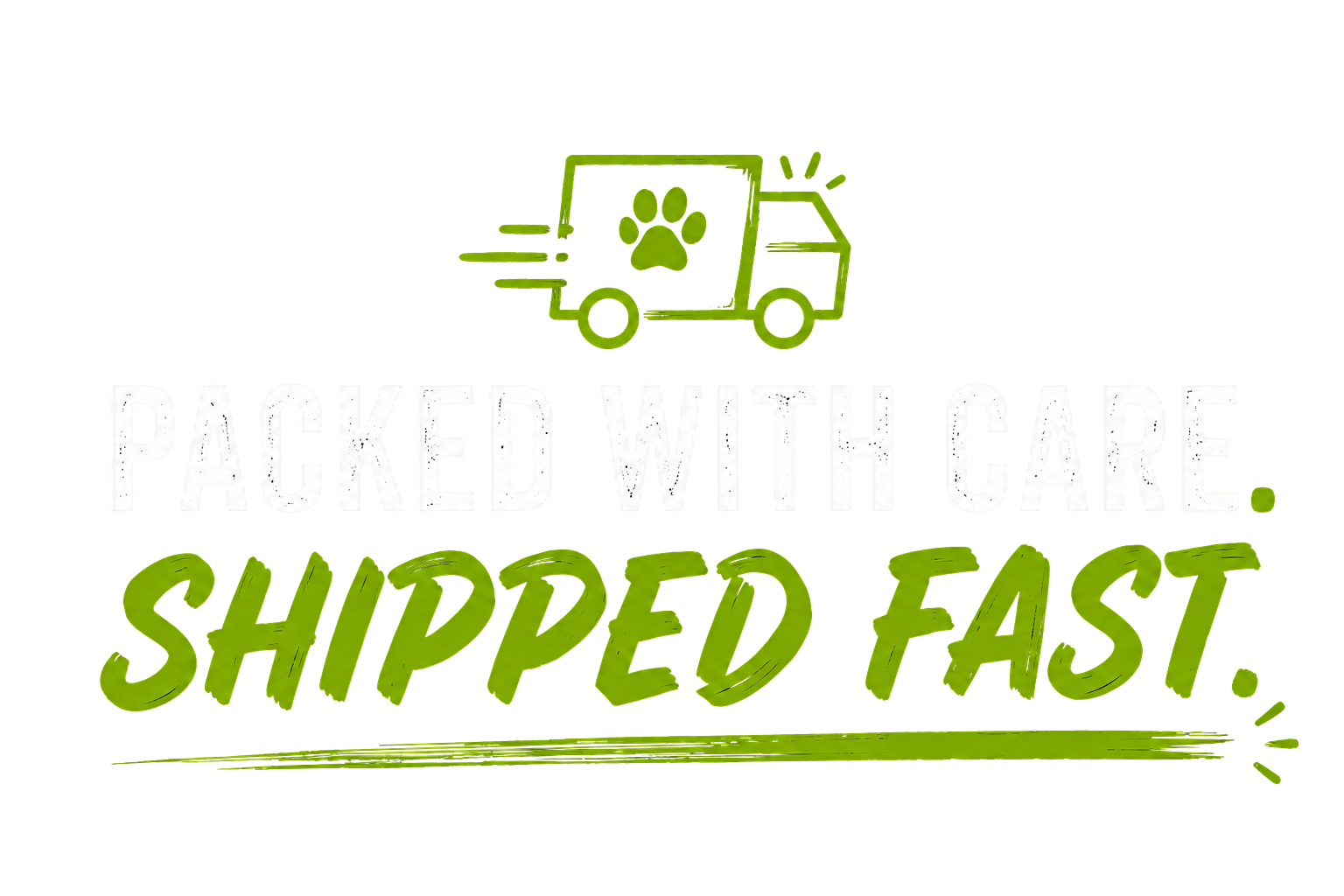 Packed with Care. Shipped Fast.